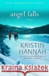 Angel Falls Kristin Hannah 9780345484277 Ballantine Books