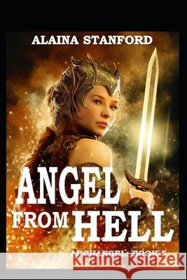 Angel From Hell, Archangel Book 5 Alaina Stanford 9798623220394 Independently Published - książka
