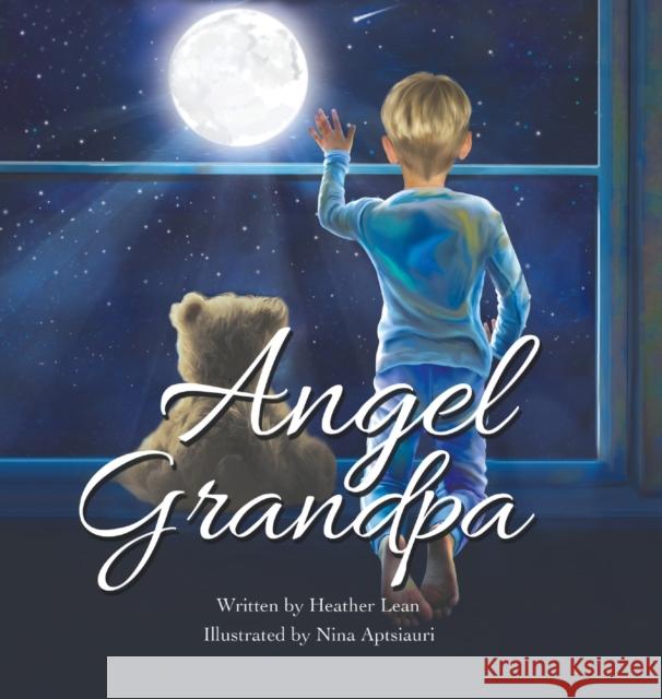 Angel Grandpa Heather Lean Nina Aptsiauri 9781953177674 Puppy Dogs & Ice Cream Inc - książka