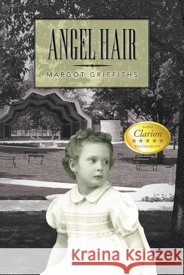 Angel Hair Margot Griffiths 9781483663012 Xlibris Corporation - książka