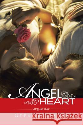 Angel Heart Gypsy Lee Rose   9781452529486 Balboa Press Australia - książka