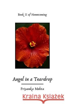Angel in a Teardrop Priyanka Mehta 9781097316120 Independently Published - książka