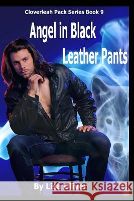 Angel in Black Leather Pants Lisa Oliver 9781539810353 Createspace Independent Publishing Platform - książka