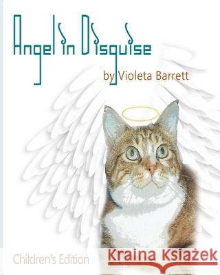 Angel in Disguise: Children's Edition Flavia Harvey Jennifer Fitzgerald Violeta Barrett 9781497316904 Createspace Independent Publishing Platform - książka