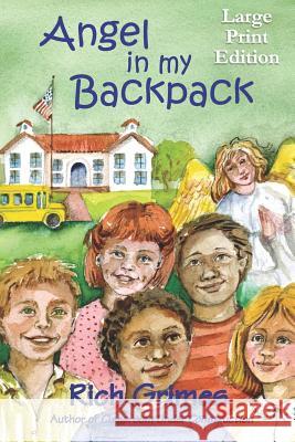 Angel in My Backpack: Large Print Edition Cathy Quiel Rich Grimes 9781728837383 Independently Published - książka