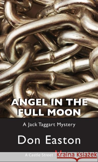 Angel in the Full Moon Don Easton 9781550028133 Castle Street Mysteries - książka