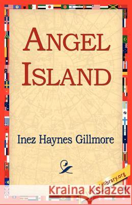 Angel Island Inez Haynes Gillmore 9781421811468  - książka