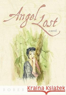 Angel Lost: Searching for His Love in a Cold War Spoede, Robert 9781450228190 iUniverse.com - książka