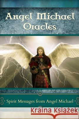 Angel Michael Oracles Heaven Leigh 9781492230854 Createspace - książka