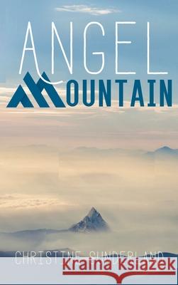 Angel Mountain Christine Sunderland 9781725259812 Resource Publications (CA) - książka