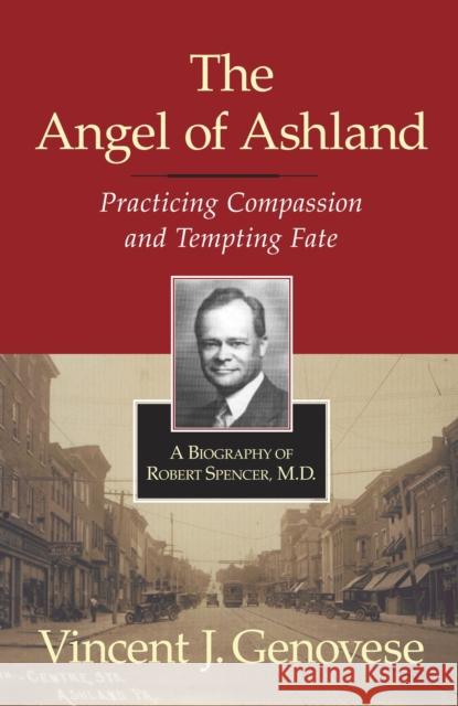 Angel of Ashland: Practicing Compassion Vincent, Genovese 9781573928311 Prometheus Books - książka