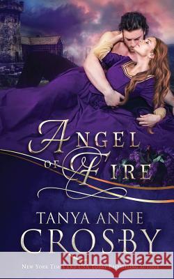 Angel of Fire Tanya Anne Crosby   9781947204256 Oliver-Heber Books - książka