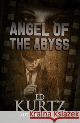 Angel of the Abyss Ed Kurtz 9781949914467 Gordian Knot Books - książka