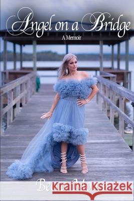 Angel on a Bridge Becca Moore 9781959748427 Tucker DS Press - książka