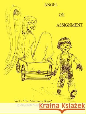 Angel on Assignment: Volume 1: The Adventures Begin Cox, Angenetta Lois Olsen 9780759633148 Authorhouse - książka