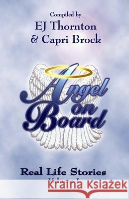 Angel On Board: Real Life Stories Brock, Capri M. 9780985615178 Books to Believe in - książka