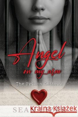Angel On My Arm Sean Liz?e 9781069895806 Summernova Publishing Inc. - książka