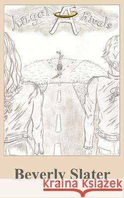 Angel Rivals Beverly Slater 9781420847420 Authorhouse - książka