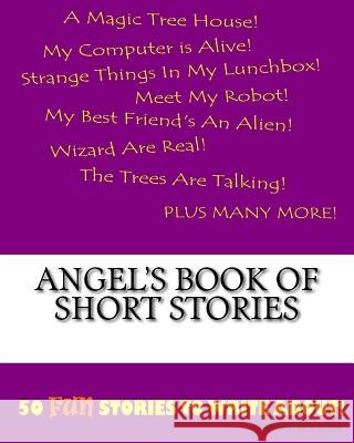Angel's Book Of Short Stories Lee, K. P. 9781522815433 Createspace Independent Publishing Platform - książka