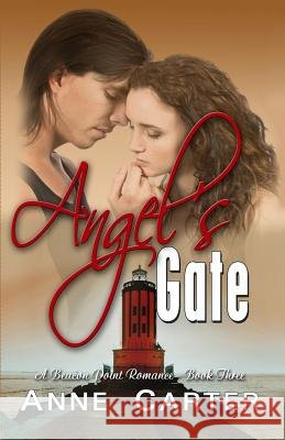 Angel's Gate Anne Carter 9780692214978 Beacon Street Books - książka