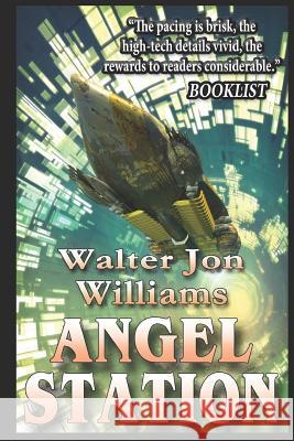 Angel Station Walter Jon Williams 9781521498002 Independently Published - książka