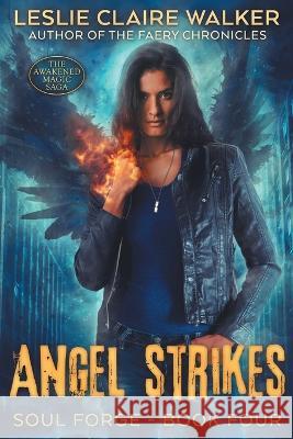 Angel Strikes Leslie Claire Walker 9781960168054 Secret Fire Press - książka