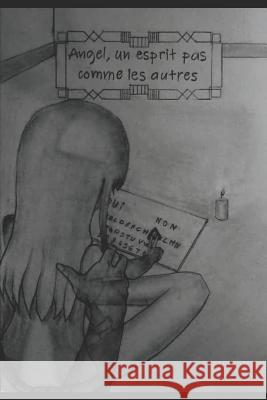 Angel, un esprit pas comme les autres Audrey Baraffe, Opaline 9781717848284 Independently Published - książka