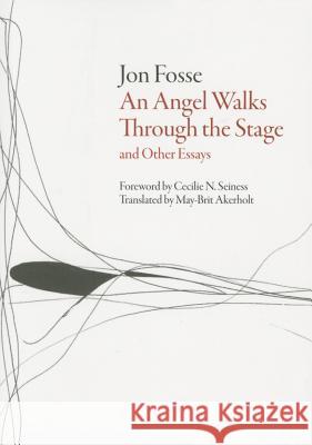 Angel Walks Through the Stage and Other Essays Jon Fosse 9781628971095 Dalkey Archive Press - książka