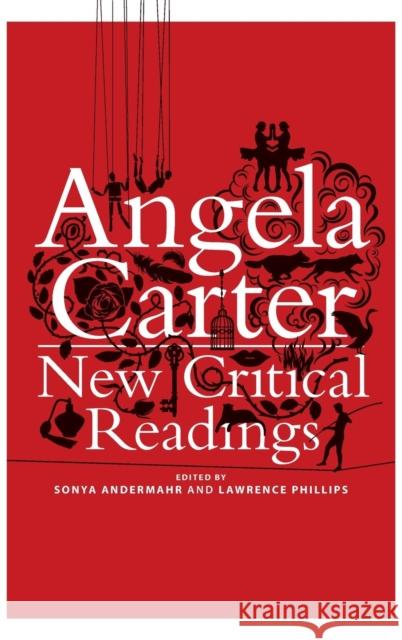 Angela Carter: New Critical Readings Sonya Andermahr 9781441169280  - książka