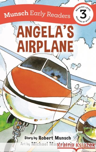 Angela's Airplane Early Reader Robert Munsch Michael Martchenko 9781773216508 Annick Press - książka