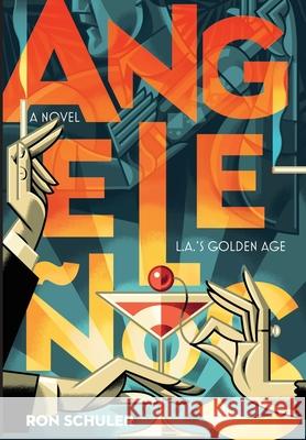 Angeleños: L.A.'s Golden Age Schuler, Ron 9781733184120 Marquez Press LLC - książka