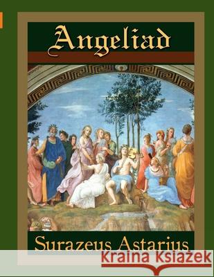 Angeliad Surazeus Astarius 9781387283101 Lulu.com - książka