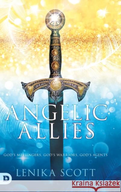 Angelic Allies: God's Messengers, God's Warriors, God's Agents Lenika Scott, Donna Porter 9780768451054 Destiny Image Incorporated - książka