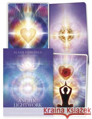 Angelic Lightwork Healing Oracle: Healing, Magic and Manifestation with the Archangels Alana Fairchild Daniel B. Holeman 9780738773186 Llewellyn Publications - książka