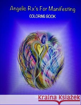 Angelic Rx's For Manifesting: Adult Coloring Book Falk, Lori Daniel 9780692683125 Crystalline Institute - książka