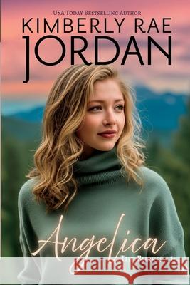 Angelica: A Christian Romance Kimberly Rae Jordan 9781988409887 Three Strand Press - książka