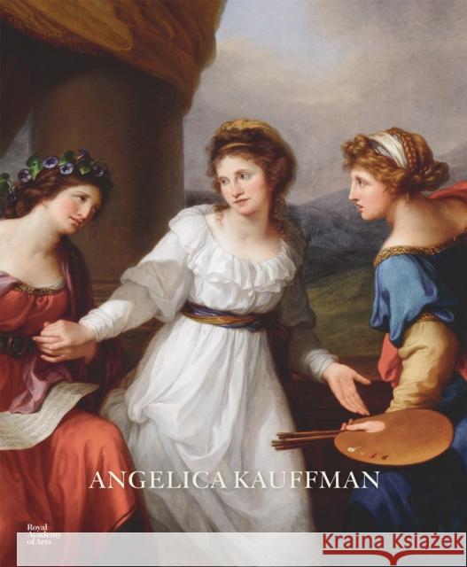 Angelica Kauffman Annette Wickham 9781915815033 Royal Academy of Arts - książka