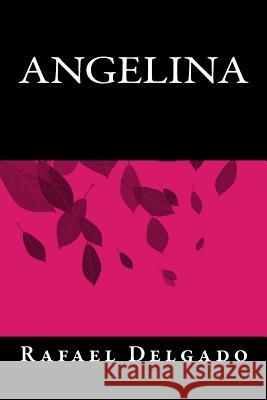 Angelina Rafael Delgado Onlyart Books 9781535457705 Createspace Independent Publishing Platform - książka