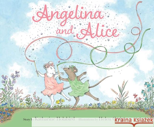 Angelina and Alice Katharine Holabird Helen Craig 9781534495272 Simon & Schuster - książka