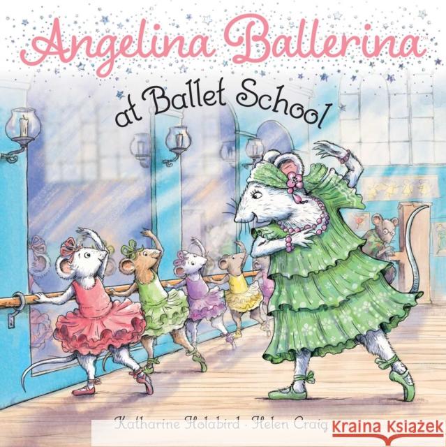 Angelina Ballerina at Ballet School Katharine Holabird Helen Craig 9781534485297 Simon & Schuster - książka