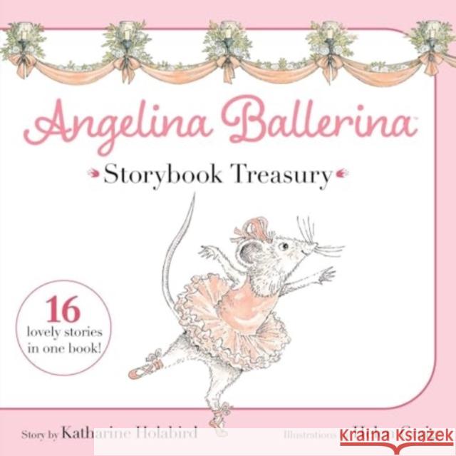 Angelina Ballerina Storybook Treasury Katharine Holabird Helen Craig 9781665960328 Simon Spotlight - książka