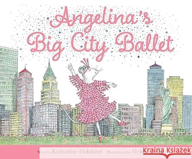 Angelina's Big City Ballet Katharine Holabird 9781665947572 Simon & Schuster - książka