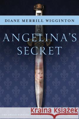 Angelina's Secret Diane Merril 9781946146045 Independent Author - książka