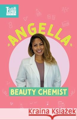 Angella, Beauty Chemist: Real Women in STEAM Aubre Andrus 9781639460151 Adjective Animal Publishing - książka
