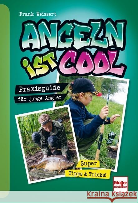 Angeln ist cool Weissert, Frank 9783275022649 Müller Rüschlikon - książka