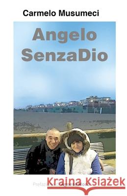 Angelo SenzaDio Carmelo Musumeci 9781544016443 Createspace Independent Publishing Platform - książka