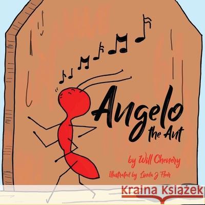 Angelo the Ant Will Chenery 9780645037579 Initiate Media Pty Ltd - książka