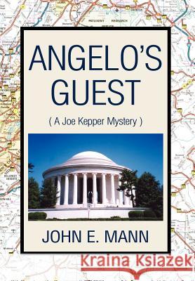 Angelo's Guest John E. Mann 9781425726324 Xlibris Corporation - książka