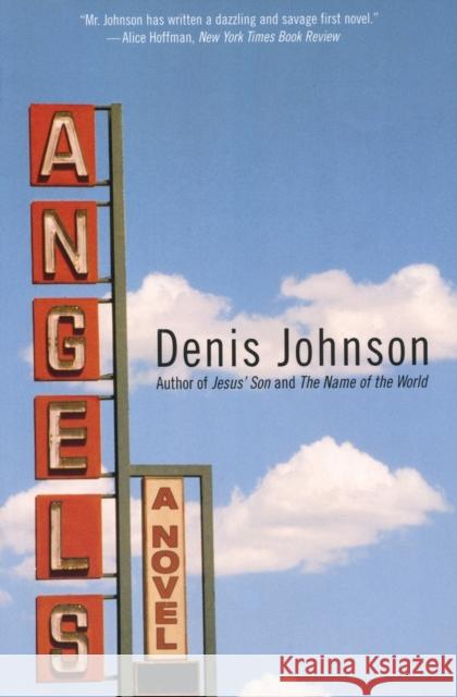 Angels Denis Johnson 9780060988821 Harper Perennial - książka