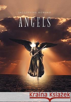 Angels Jacqueline Howard 9781453593479 Xlibris Corporation - książka